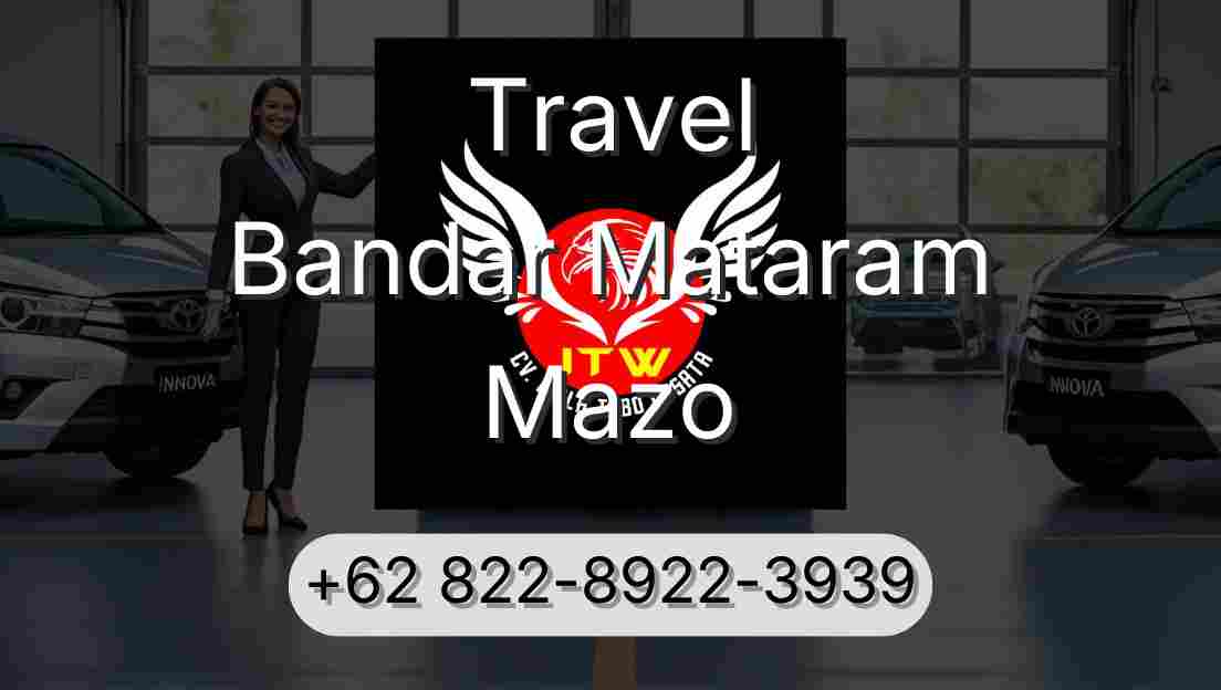 Travel Bandar Mataram Mazo