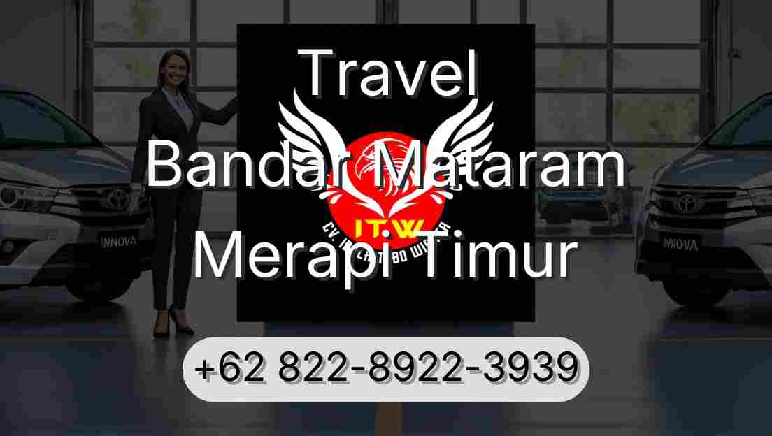 Travel Bandar Mataram Merapi Timur