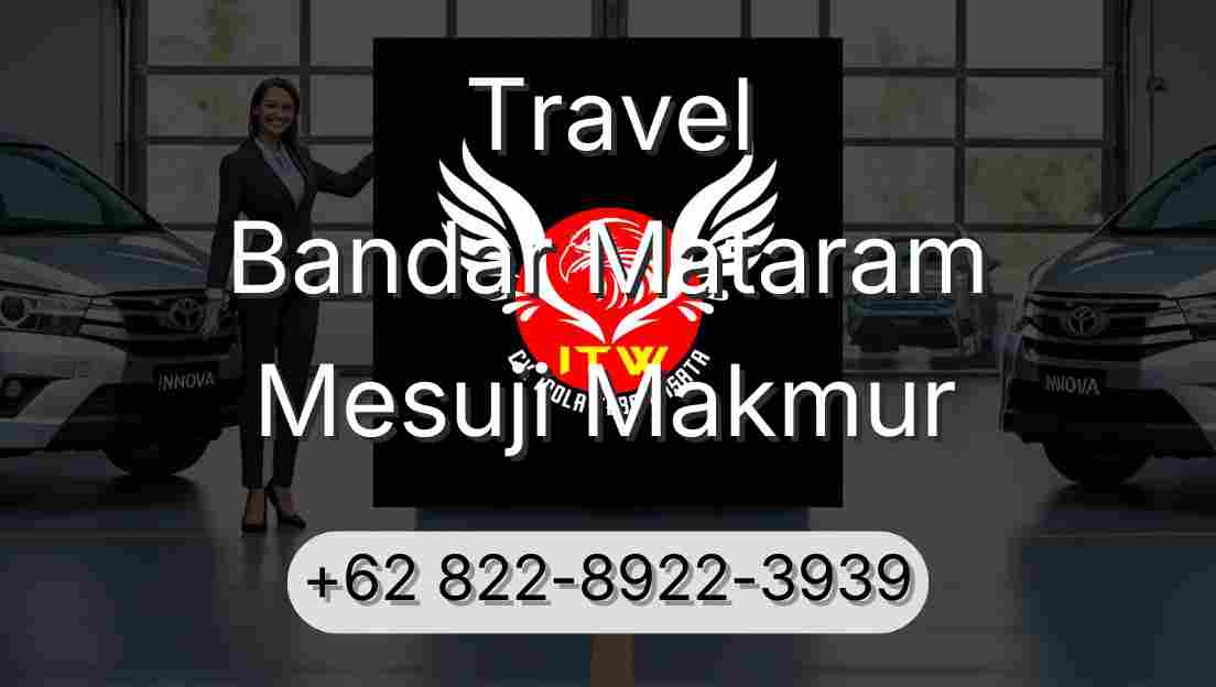Travel Bandar Mataram Mesuji Makmur