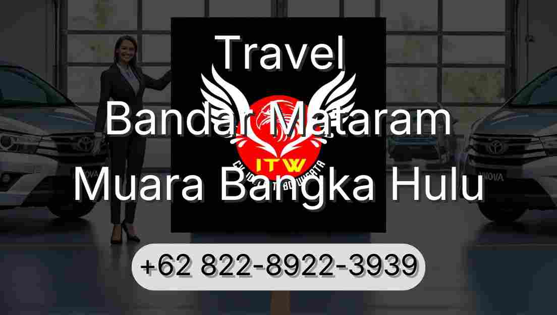 Travel Bandar Mataram Muara Bangka Hulu