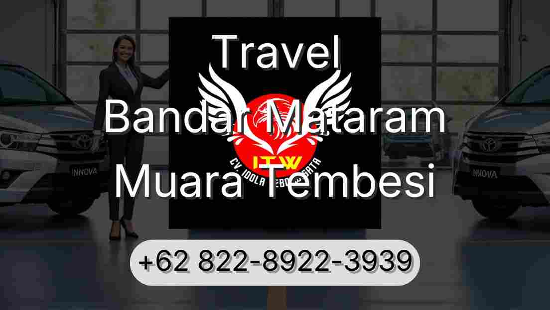 Travel Bandar Mataram Muara Tembesi
