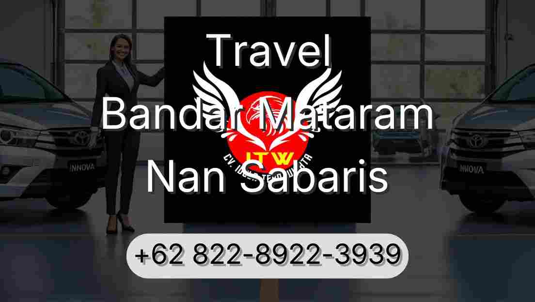 Travel Bandar Mataram Nan Sabaris