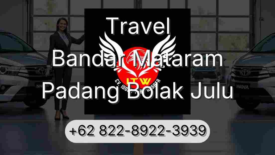Travel Bandar Mataram Padang Bolak Julu