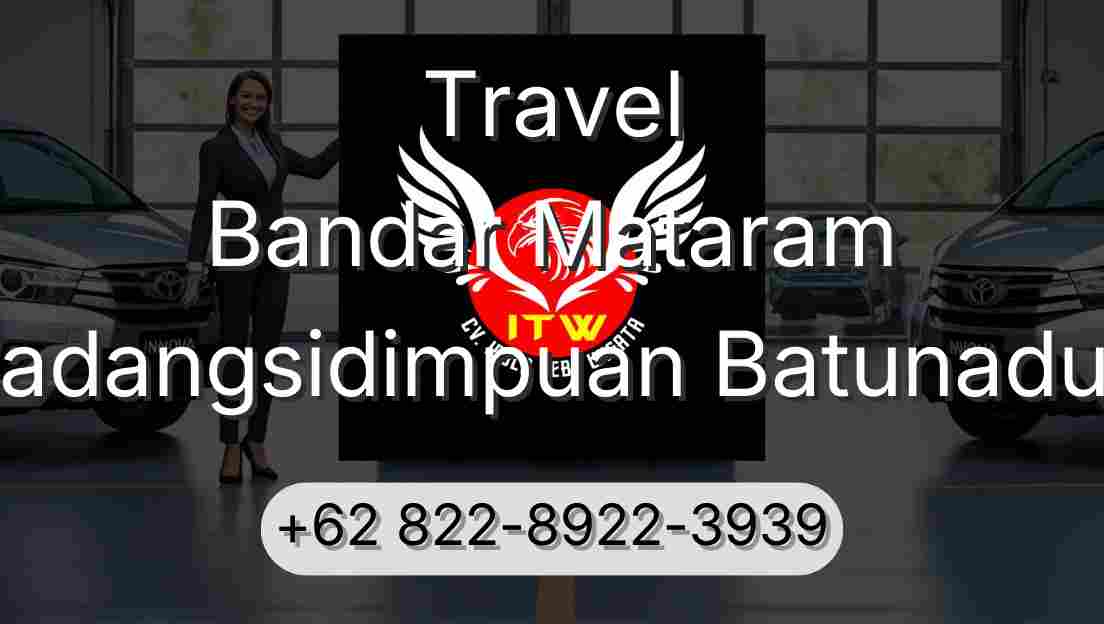 Travel Bandar Mataram Padangsidimpuan Batunadua