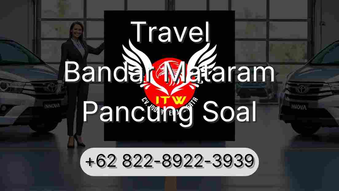 Travel Bandar Mataram Pancung Soal