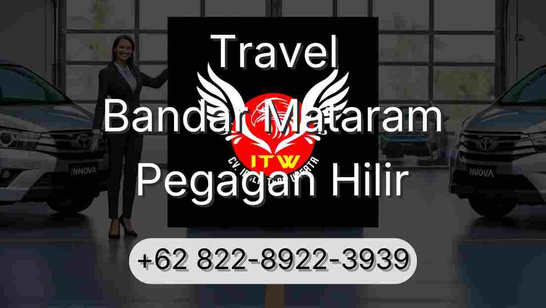 Travel Bandar Mataram Pegagan Hilir