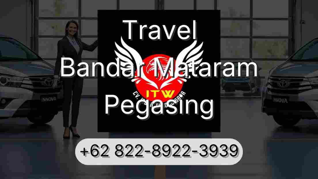 Travel Bandar Mataram Pegasing