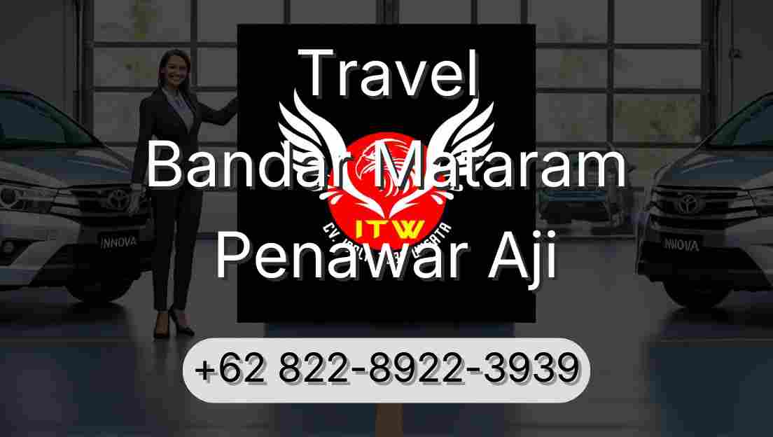 Travel Bandar Mataram Penawar Aji