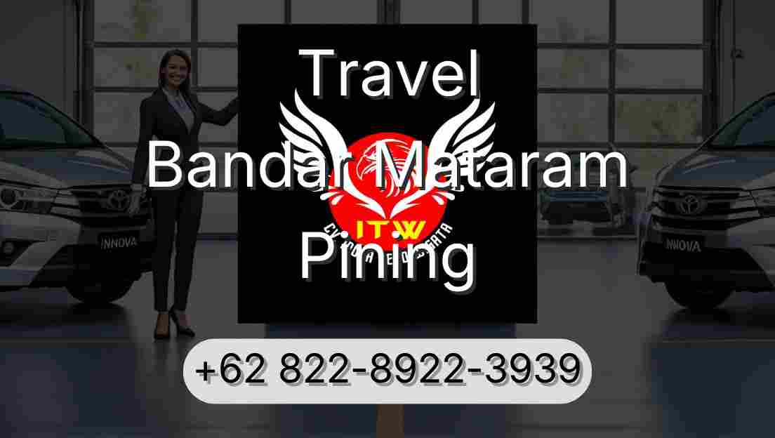 Travel Bandar Mataram Pining