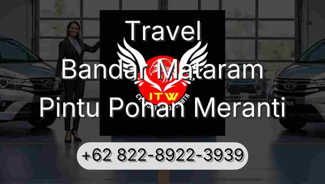 Travel Bandar Mataram Pintu Pohan Meranti