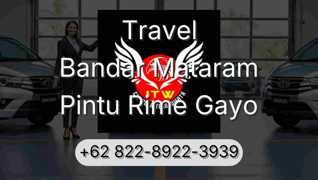 Travel Bandar Mataram Pintu Rime Gayo