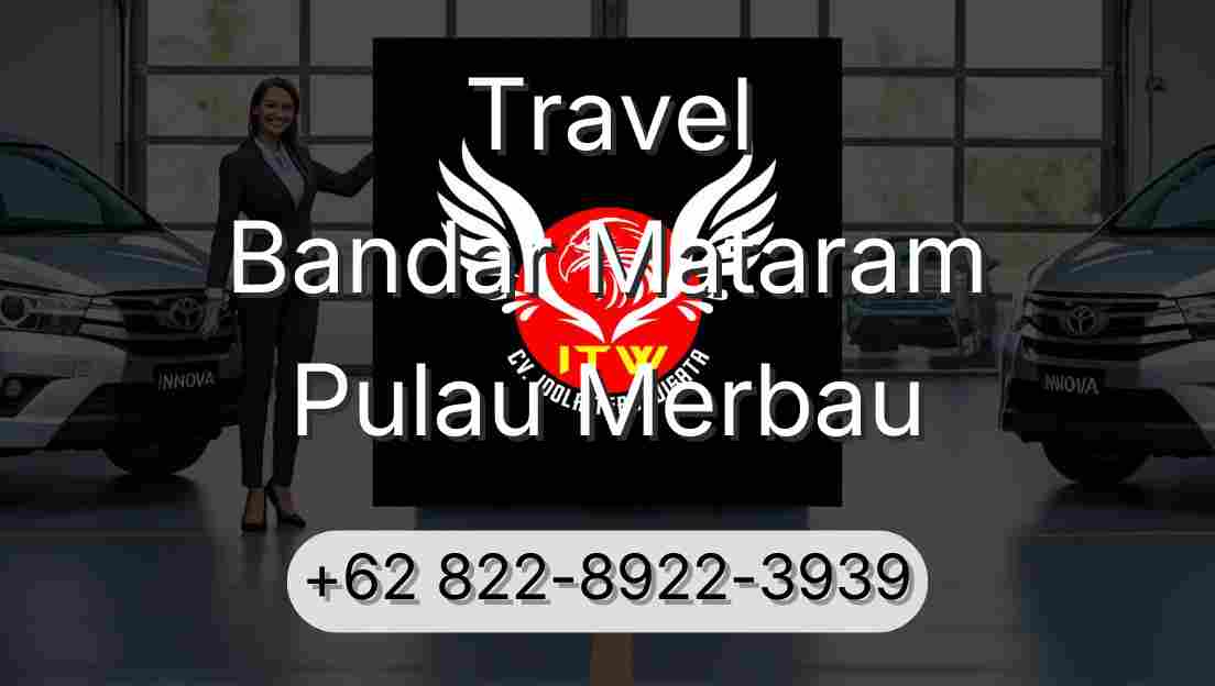 Travel Bandar Mataram Pulau Merbau