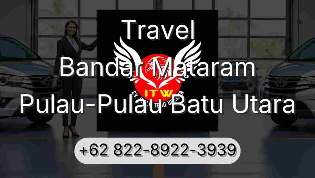 Travel Bandar Mataram Pulau-Pulau Batu Utara
