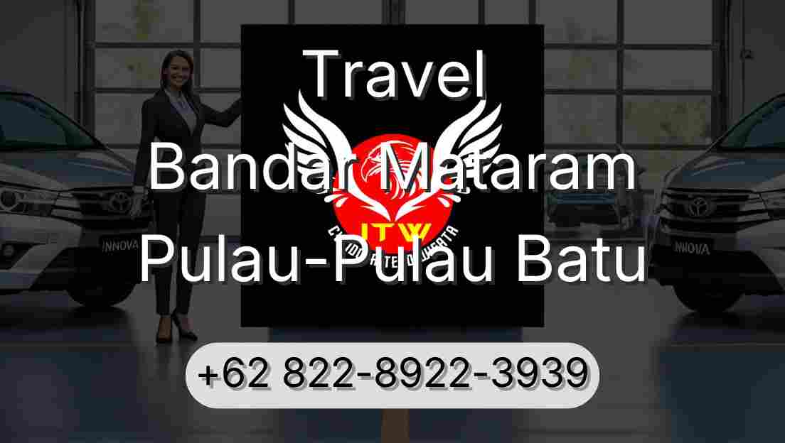 Travel Bandar Mataram Pulau-Pulau Batu