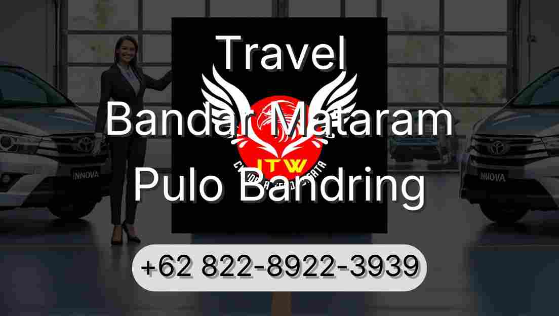 Travel Bandar Mataram Pulo Bandring