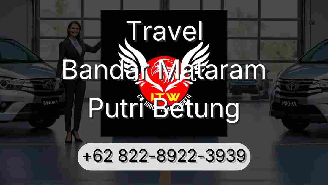 Travel Bandar Mataram Putri Betung