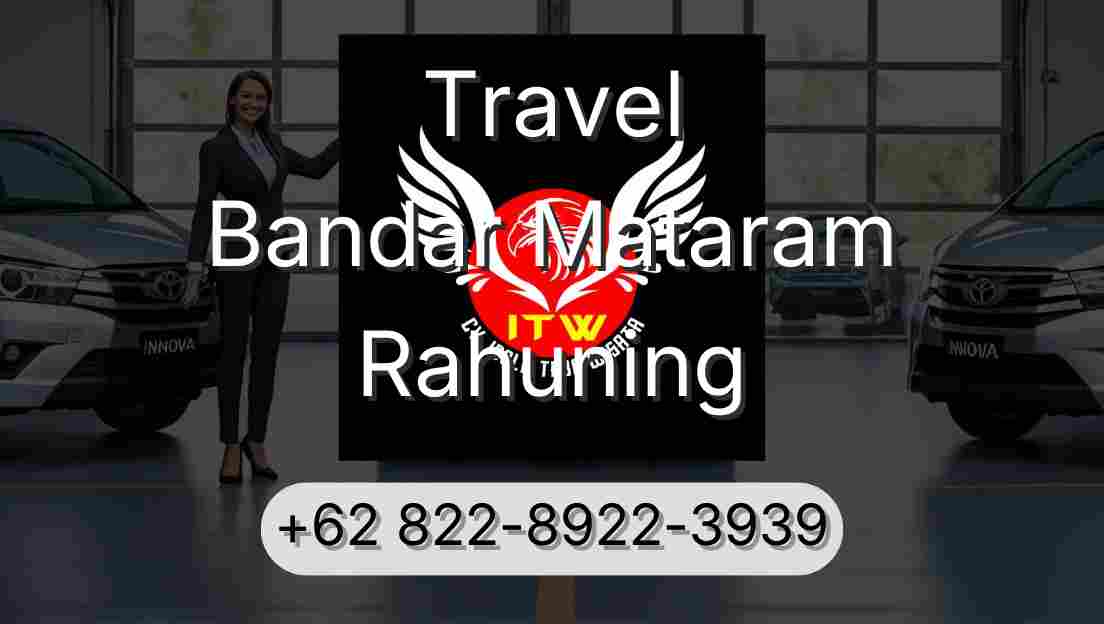 Travel Bandar Mataram Rahuning