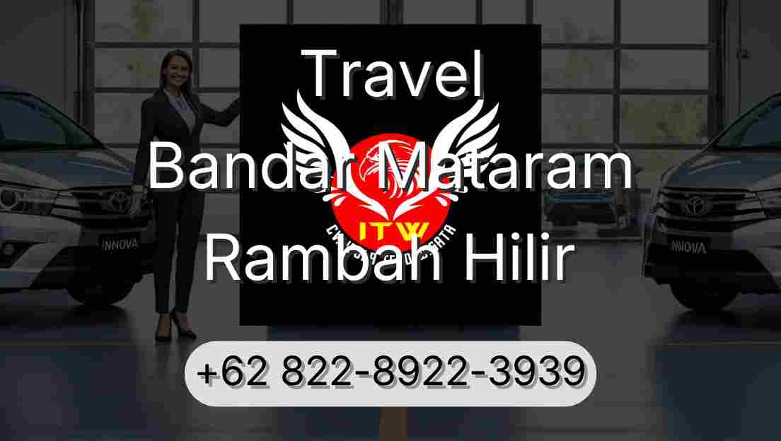Travel Bandar Mataram Rambah Hilir