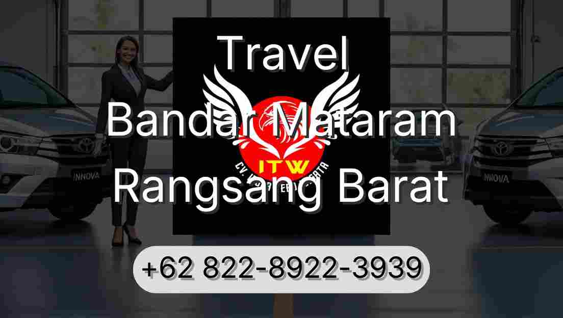 Travel Bandar Mataram Rangsang Barat