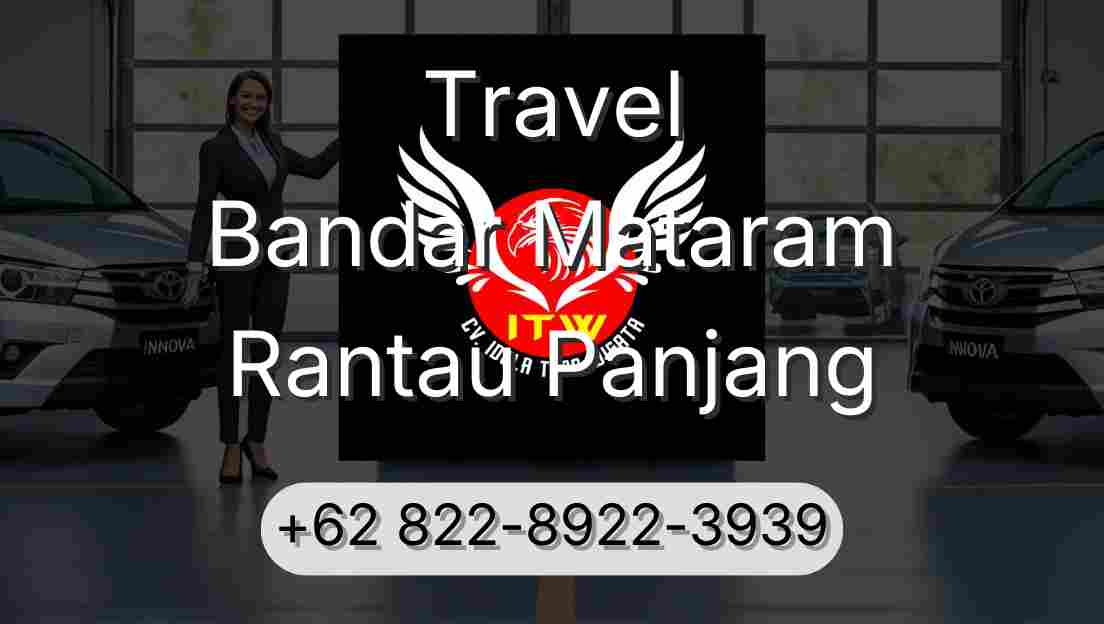 Travel Bandar Mataram Rantau Panjang