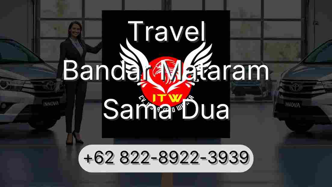 Travel Bandar Mataram Sama Dua
