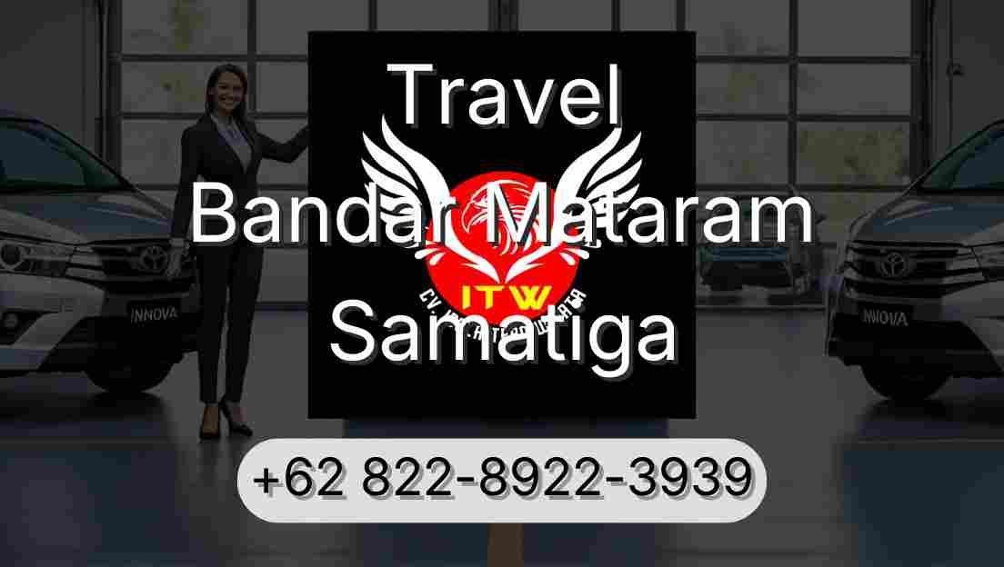 Travel Bandar Mataram Samatiga