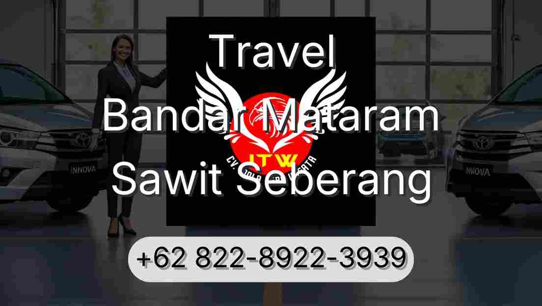 Travel Bandar Mataram Sawit Seberang