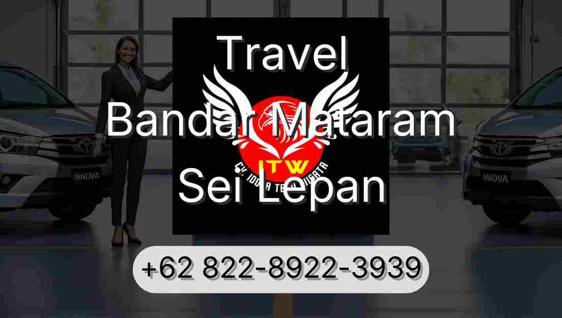 Travel Bandar Mataram Sei Lepan
