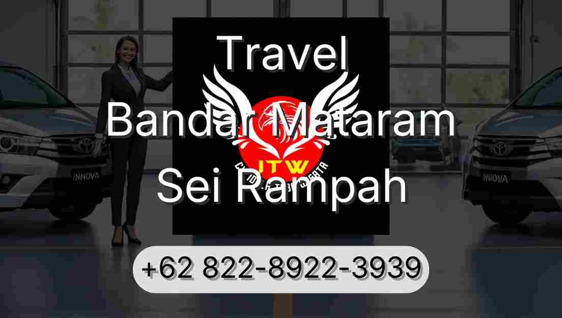 Travel Bandar Mataram Sei Rampah