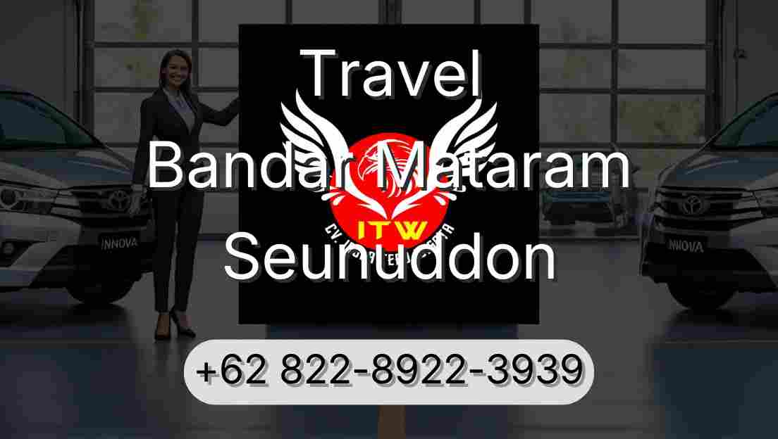 Travel Bandar Mataram Seunuddon