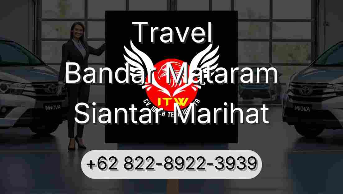 Travel Bandar Mataram Siantar Marihat