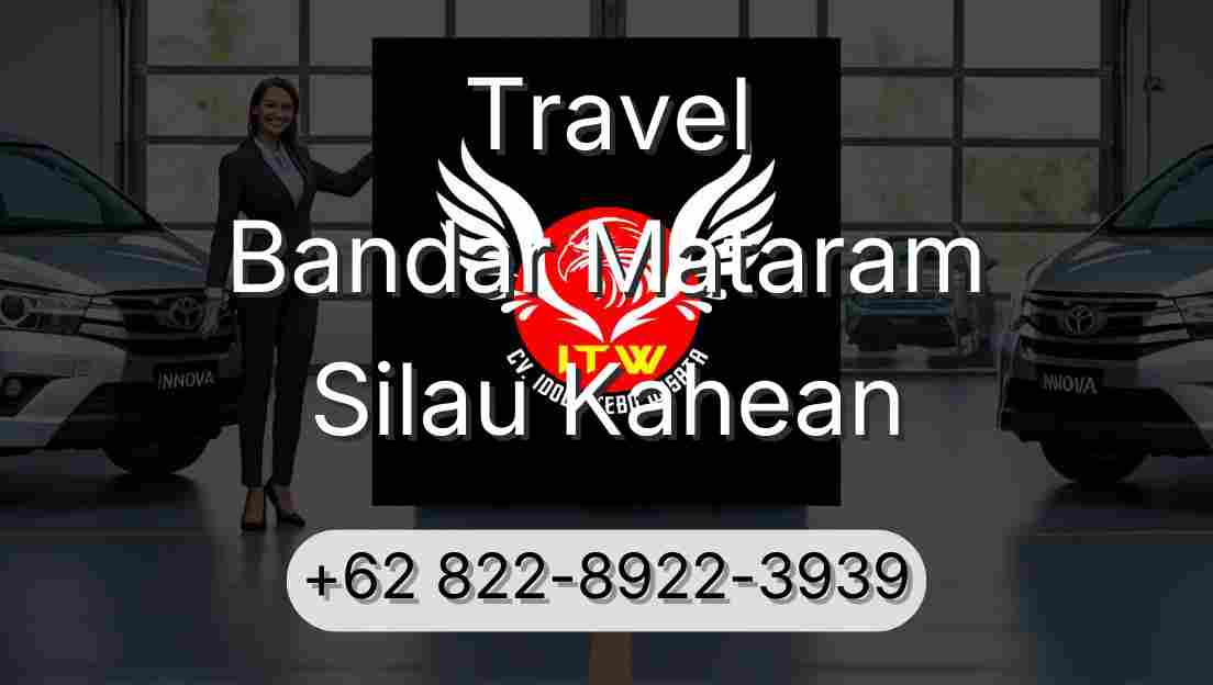 Travel Bandar Mataram Silau Kahean
