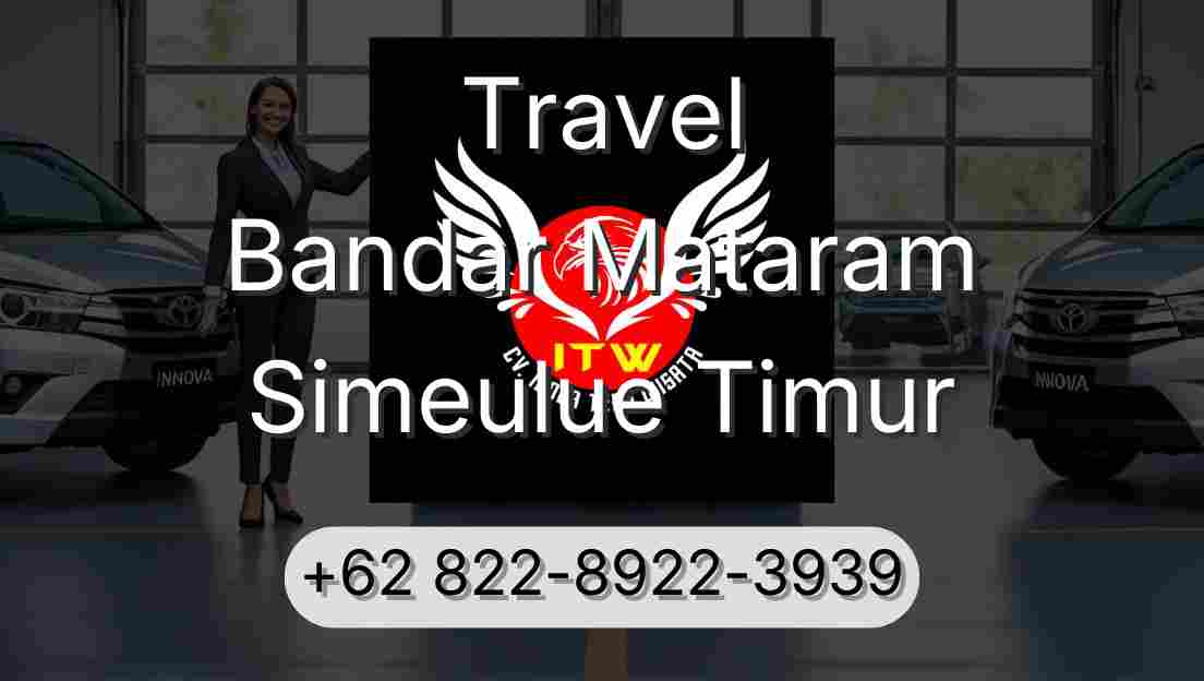 Travel Bandar Mataram Simeulue Timur