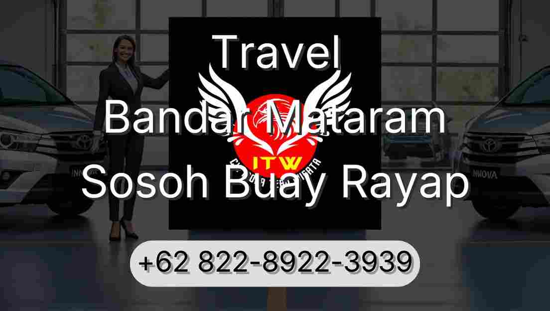 Travel Bandar Mataram Sosoh Buay Rayap