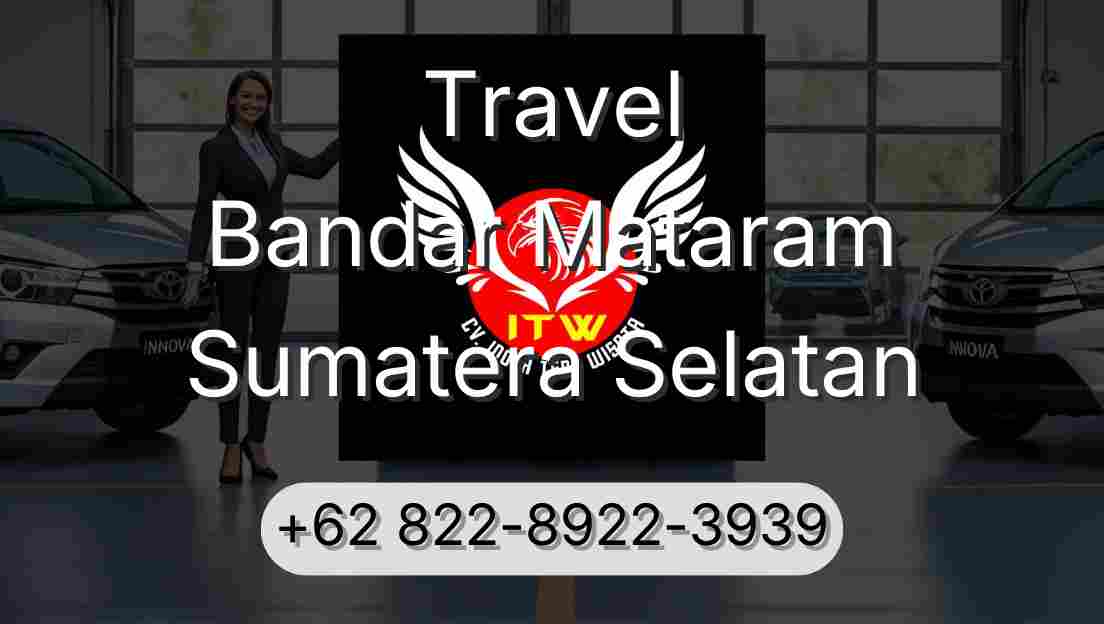 Travel Bandar Mataram Sumatera Selatan