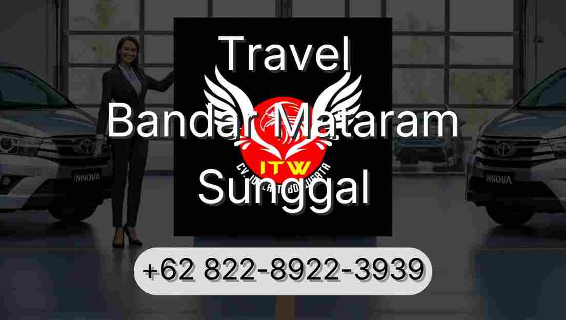 Travel Bandar Mataram Sunggal