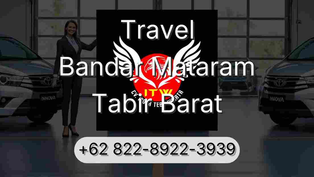 Travel Bandar Mataram Tabir Barat