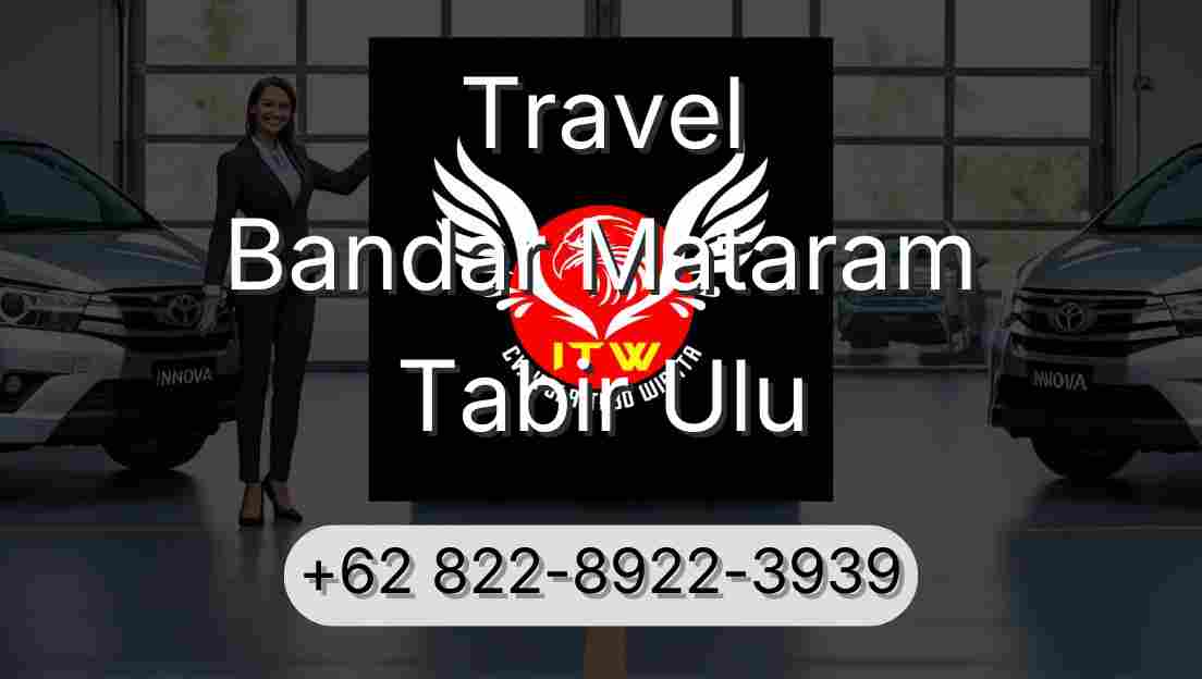 Travel Bandar Mataram Tabir Ulu