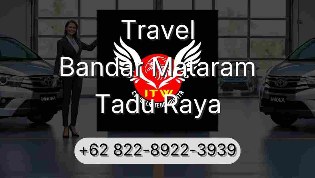 Travel Bandar Mataram Tadu Raya