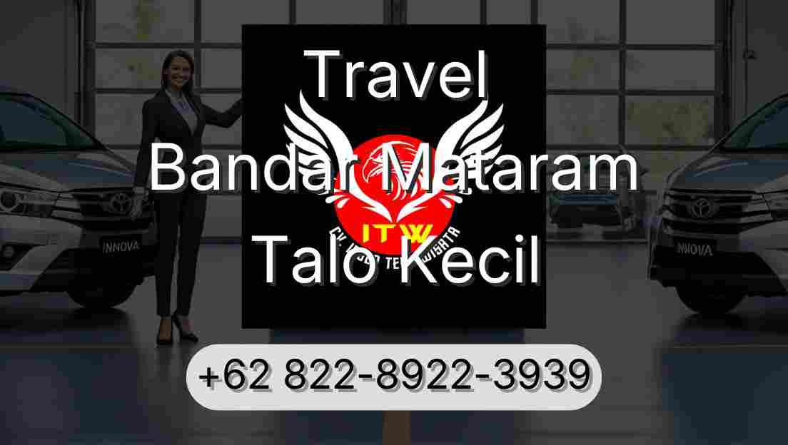Travel Bandar Mataram Talo Kecil