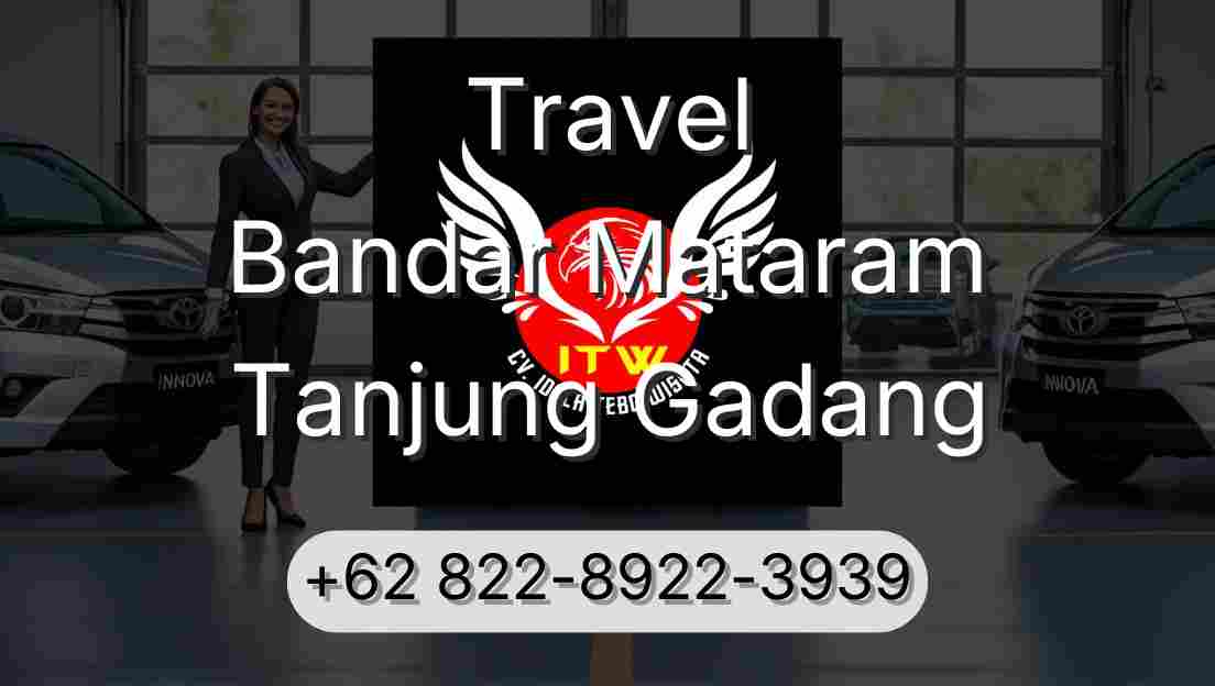 Travel Bandar Mataram Tanjung Gadang