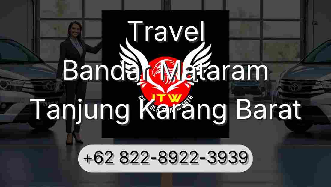 Travel Bandar Mataram Tanjung Karang Barat
