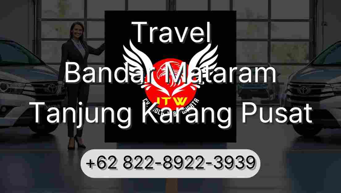 Travel Bandar Mataram Tanjung Karang Pusat