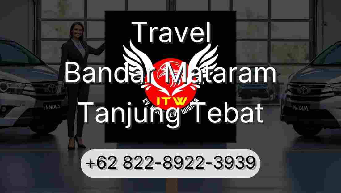 Travel Bandar Mataram Tanjung Tebat