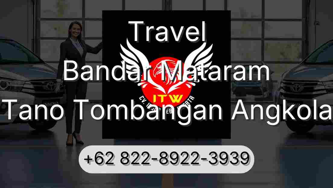 Travel Bandar Mataram Tano Tombangan Angkola