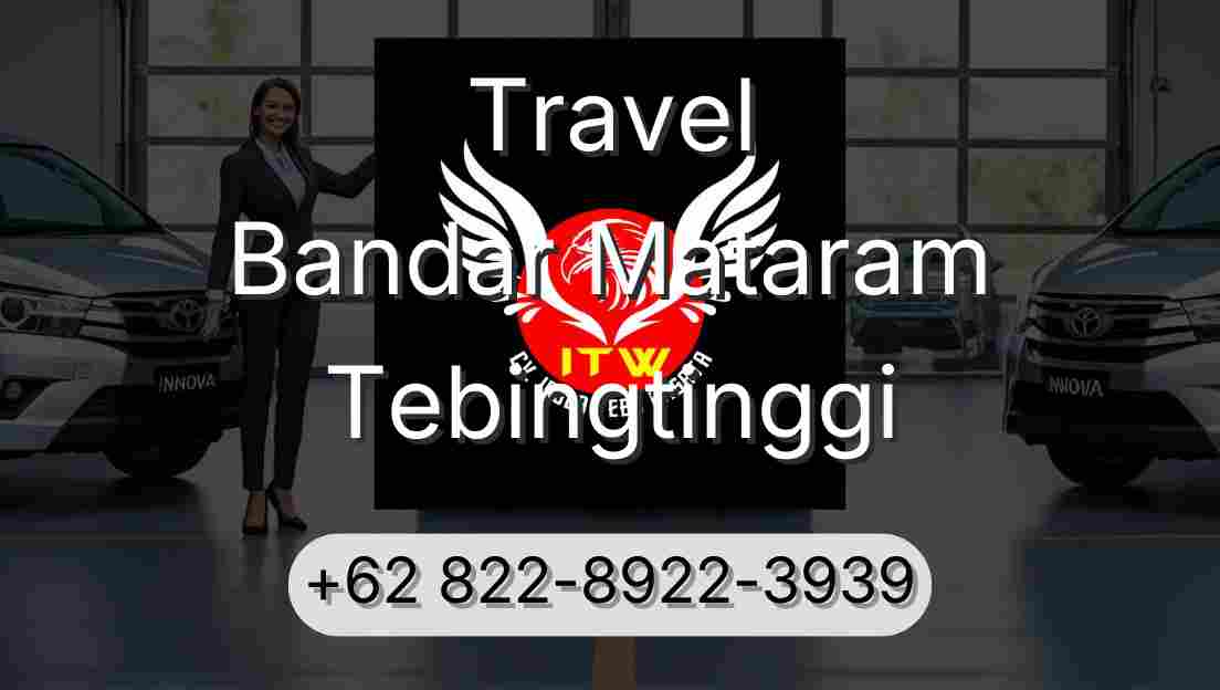 Travel Bandar Mataram Tebingtinggi