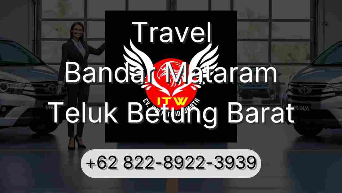 Travel Bandar Mataram Teluk Betung Barat