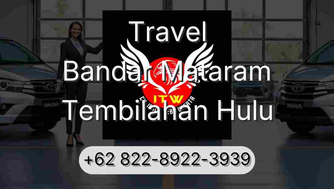 Travel Bandar Mataram Tembilahan Hulu