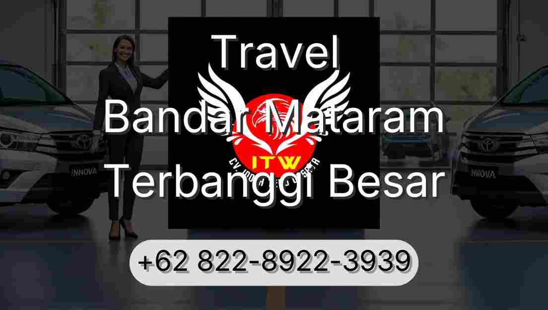 Travel Bandar Mataram Terbanggi Besar