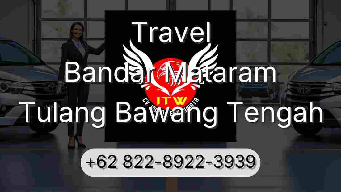 Travel Bandar Mataram Tulang Bawang Tengah